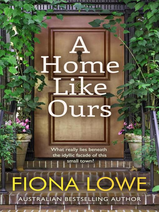 Title details for A Home Like Ours by FIONA LOWE - Available
